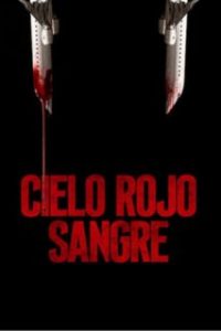 Cielo rojo sangre [Subtitulado]